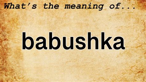 babushka meaning in slang.